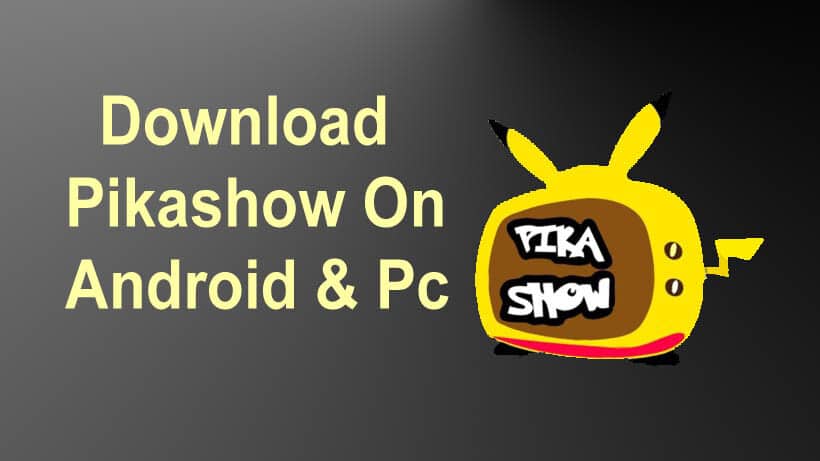 pika show app download